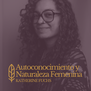 Autoconocimiento y Naturaleza Femenina