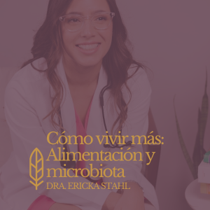 Cómo vivir más: alimentación y microbiota